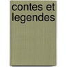 Contes Et Legendes door Helene Adeline Guerber