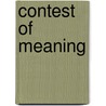 Contest of Meaning by Richard Bolton