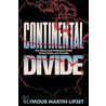 Continental Divide door Seymour Martin Lipset