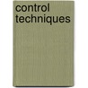 Control Techniques door Marion R. Drury