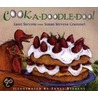 Cook-A-Doodle-Doo! by Susan Stevens Crummel