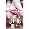 Cooking Up a Storm door Emma Holly