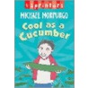Cool As A Cucumber door Michael Morpurgo