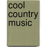 Cool Country Music door Mary Lindeen