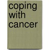 Coping with Cancer door V.B. Decker