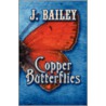 Copper Butterflies by Jill Bailey