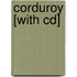 Corduroy [with Cd]