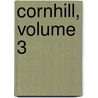 Cornhill, Volume 3 by George Smith