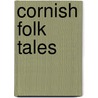 Cornish Folk Tales by Mike O'Connor