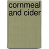 Cornmeal and Cider door Zachary Chastin