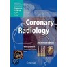 Coronary Radiology by S. Achenbach