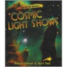 Cosmic Light Shows door Bobbie Kalman