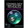 Cosmology Revealed door Anthony P. Fairall