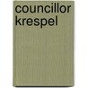 Councillor Krespel by Ernst Theodor W. Hoffmann