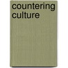 Countering Culture door David Noebel