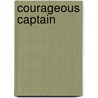 Courageous Captain by Rosalyn White