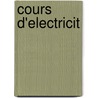 Cours D'Electricit door Henri Pellat