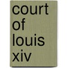 Court Of Louis Xiv door Imbert De Saint-Amand