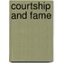 Courtship And Fame
