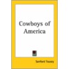 Cowboys of America door Sanford Tousey