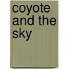 Coyote and the Sky door Emmett Shkeme Garcia