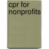 Cpr For Nonprofits door Alvin H. Reiss