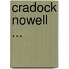 Cradock Nowell ... door Richard Doddridge Blackmore