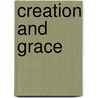 Creation And Grace door Aloysius Lucking
