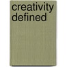 Creativity Defined door M.S. Blake Bazel