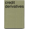 Credit Derivatives door Vincent Dessain