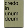 Credo In Unum Deum door Leopold Ungar