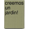 Creemos Un Jardin! door Walt Disney