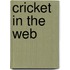 Cricket in the Web