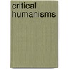 Critical Humanisms door Martin Halliwell