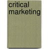 Critical Marketing by Pauline Maclaran