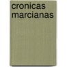 Cronicas Marcianas door Ray Bradbury