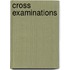 Cross Examinations