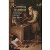Crossing Frontiers door W. Andrew Achenbaum