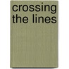 Crossing The Lines by Richard Doster