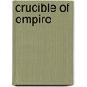 Crucible Of Empire door John Edwardsq