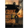 Cruise Into Terror door Vicky L. Neal