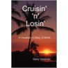 Crusin' 'n' Losin' by Garry Vaneman