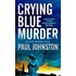 Crying Blue Murder