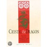 Crystal And Dragon by David Wade