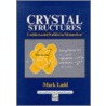 Crystal Structures by Mark Ladd