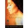 Crystelle Mourning door Eisa Nefertari Ulen