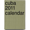 Cuba 2011 Calendar door Onbekend