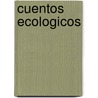 Cuentos Ecologicos door Saul Schkolnik