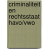 Criminaliteit en rechtsstaat havo/vwo door M. Meissen