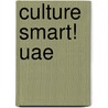 Culture Smart! Uae by John Walsh